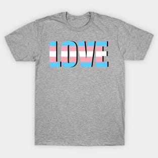 Trans Love! T-Shirt